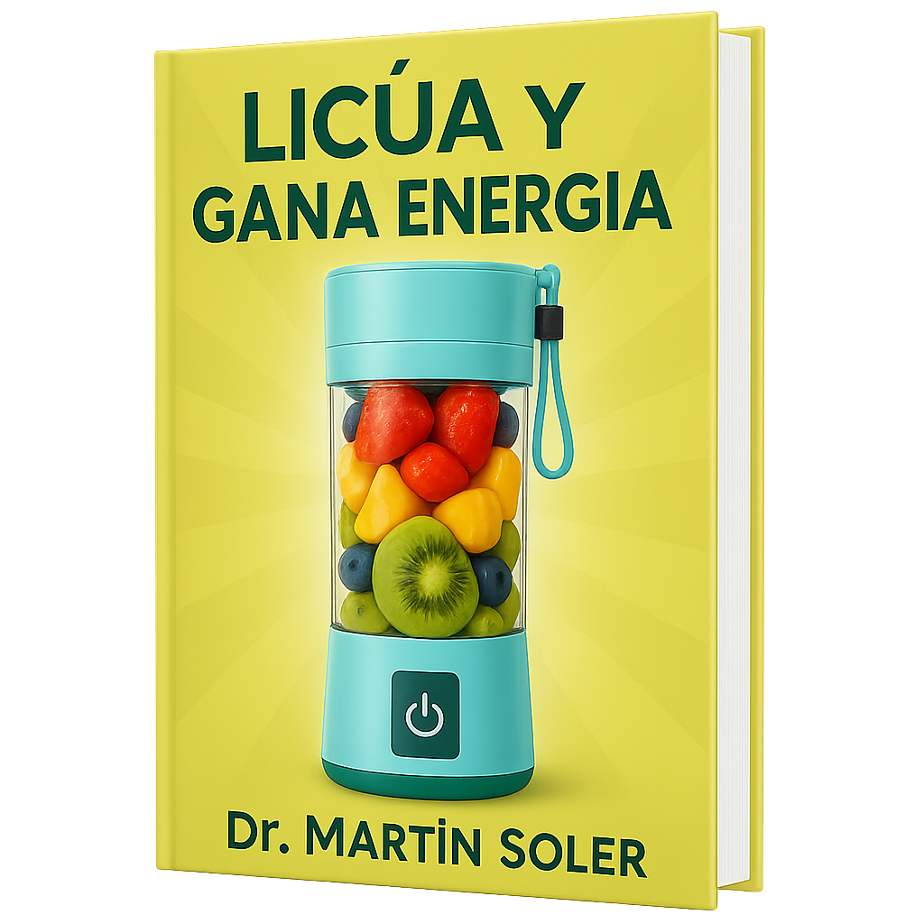 eBook📕 "Licúa y Gana Energía" del Dr. Martín Soler